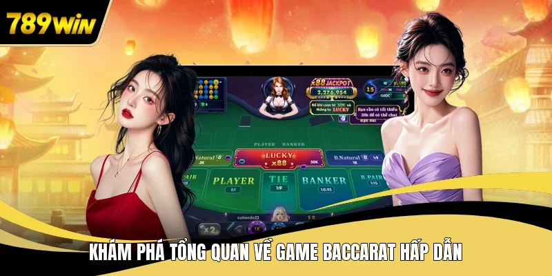 Khám phá các cửa cược trong game Baccarat 789WIN